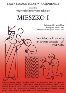 MIESZKO I  - widowisko historyczno-religijne