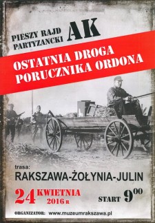 OSTATNIA DROGA PORUCZNIKA ORDONA - Pierwszy Rajd Partyzancki AK