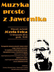 Wieczór Autorski Józefa Pelca - Muzyka Prosto z Jawornika