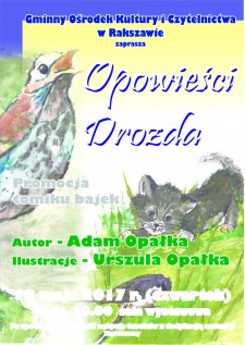 "Opowieści Drozda" - promocja tomiku bajek