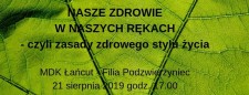 Nasze zdrowie w naszych rękach - zasady zdrowego stylu życia