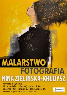 Wystawa malarstwa i fotografii Niny Zielińskiej-Krudysz