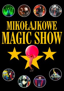 Mikołajkowe Magic Show Gwiazd Światowej Iluzji