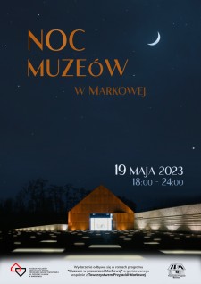 Noc Muzeów w Markowej