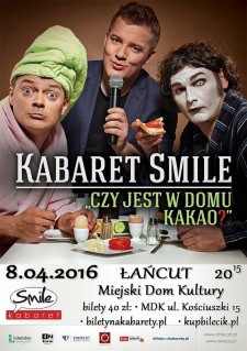 "CZY JEST W DOMU KAKAO" - KABARET SMILE